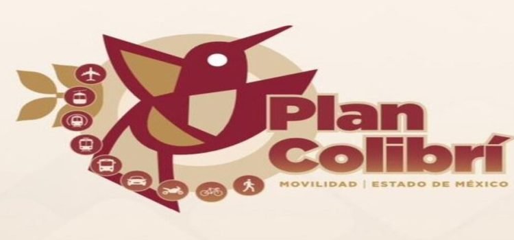 “Plan Colibrí” la nueva estrategia de movilidad para Edomex “Plan Colibrí” la nueva estrategia de movilidad para Edomex